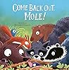 Come Back Out, Mole! (Somos8)