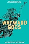 Wayward Gods