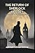 The Return of Sherlock Holmes: A Collection of Holmes Adventures