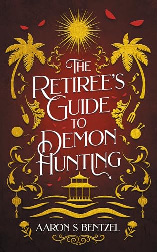 The Retiree's Guide to Demon Hunting (Kindle Edition)