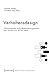 Verhaltensdesign: Technologische und ästhetische Programme der 1960er und 1970er Jahre (Edition Kulturwissenschaft 167) (German Edition)