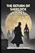 The Return of Sherlock Holmes: A Collection of Holmes Adventures