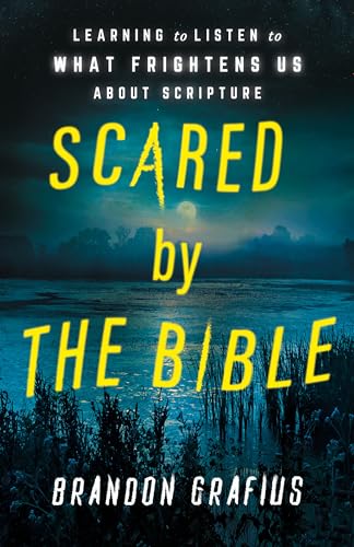 Scared by the Bible: The Roots of Horror in Scripture (Kindle Edition)