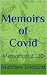 Memoirs of Covid: Memoirs o...