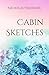 Cabin Sketches: poems