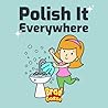 Polish It by Brad Gosse