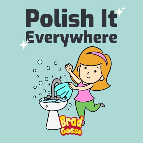 Polish It: Everywhere (Rejected Children's Books (Funny Books For Adults))