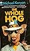 Whole Hog