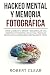 Hackeo Mental y Memoria Fot...