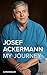My Journey by Josef Ackermann