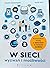 W sieci wyzwań i możliwości
