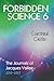 Forbidden Science 6: Scattered Castles, The Journals of Jacques Vallee 2010-2019