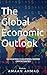 The Global Economic Outlook...