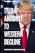 Trump - Antidote to Western...