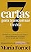 7 cartas para transformar tu vida: Reflexiones y estrategias psicológicas para mujeres (Spanish Edition)