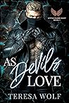 As Devils Love