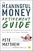 The Meaningful Money Retire...