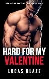 Book cover for Hard For My Valentine: Straight To Gay MM First Time (College Guys)