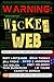Warning: Wicked Web
