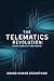 The Telematics Revolution: ...