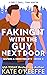 Faking It With the Guy Next Door (Sisters and Sweethearts, #3)