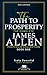 The Path to Prosperity (The James Allen Collection)