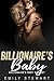 The Billionaire's Baby Romance Series Box Set by Emily Stewart