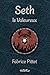 Seth, le valeureux (Le mond...