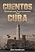Cuentos: Stories and Photographs from Cuba