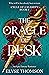 The Oracle of Dusk: An Epic Fantasy Romance (Cycle of Calamity Book 1)