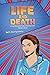 Life and Death: A True Acco...