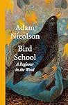 Bird School: A Be...