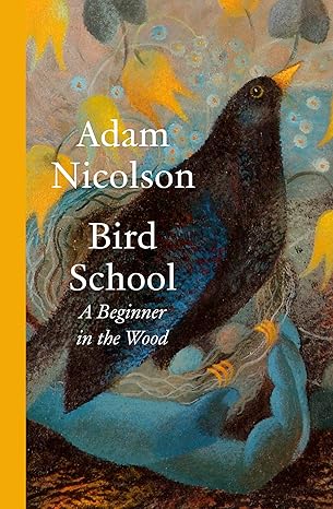 Bird School: A Beginner in the Wood (Kindle Edition)