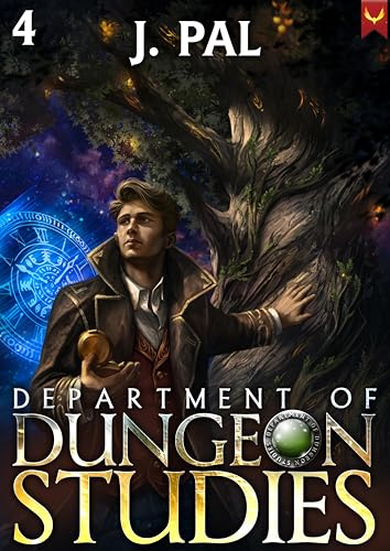 Department of Dungeon Studies 4: A Magic Academy LitRPG (Kindle Edition)
