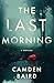 The Last Morning: A Thriller