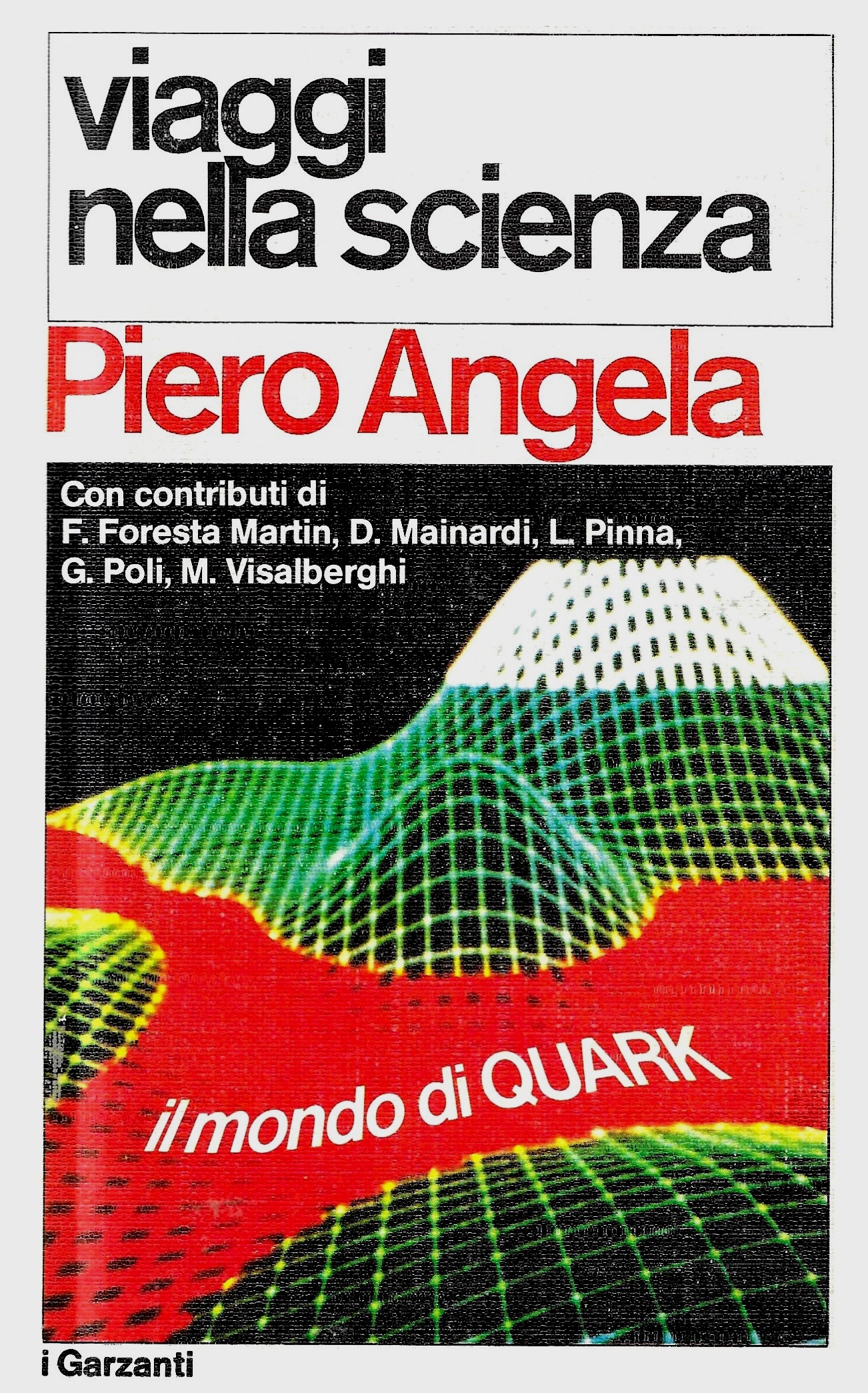 Viaggi nella Scienza: Il mondo di Quark (Paperback)