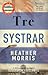 Tre Systrar (The Tattooist of Auschwitz, #3)