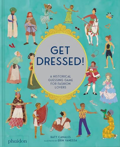 Get Dressed!: A Historical Guessing Game for Fashion Lovers (Hardcover)