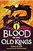 Blood of the Old Kings (Thorndike Press; Large Print Bleeding Empire Diverse Voices)