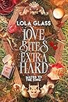 Love Bites Extra Hard (Mated to the King, #5)