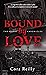 Bound by Love by Cora Reilly