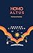 Homo Altus: The Future of H...