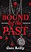Bound by the Past (The Mafia Chronicles, #7)