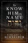 To Know Him by Na...