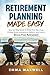 Retirement Planning Made Ea...