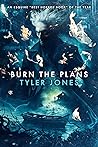 Burn the Plans