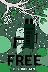 Free by E.B. Roshan