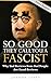 So Good They Call You a Fas...