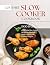Gourmet Slow Cooker Cookboo...
