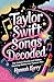 Taylor Swift Songs Decoded:...